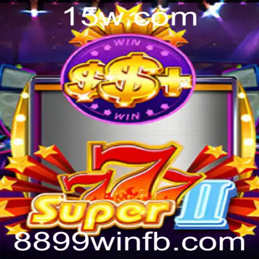 Descubra o Fascinante Mundo de Super777II: O Jogo Inovador com 8899win
